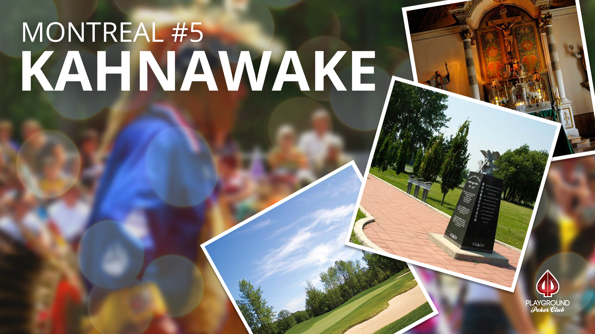 Number 5 on our Top 10 – Kahnawake