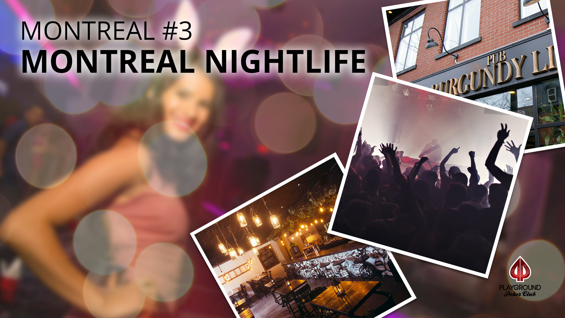 Number 3 on our Top 10 – Montreal Nightlife