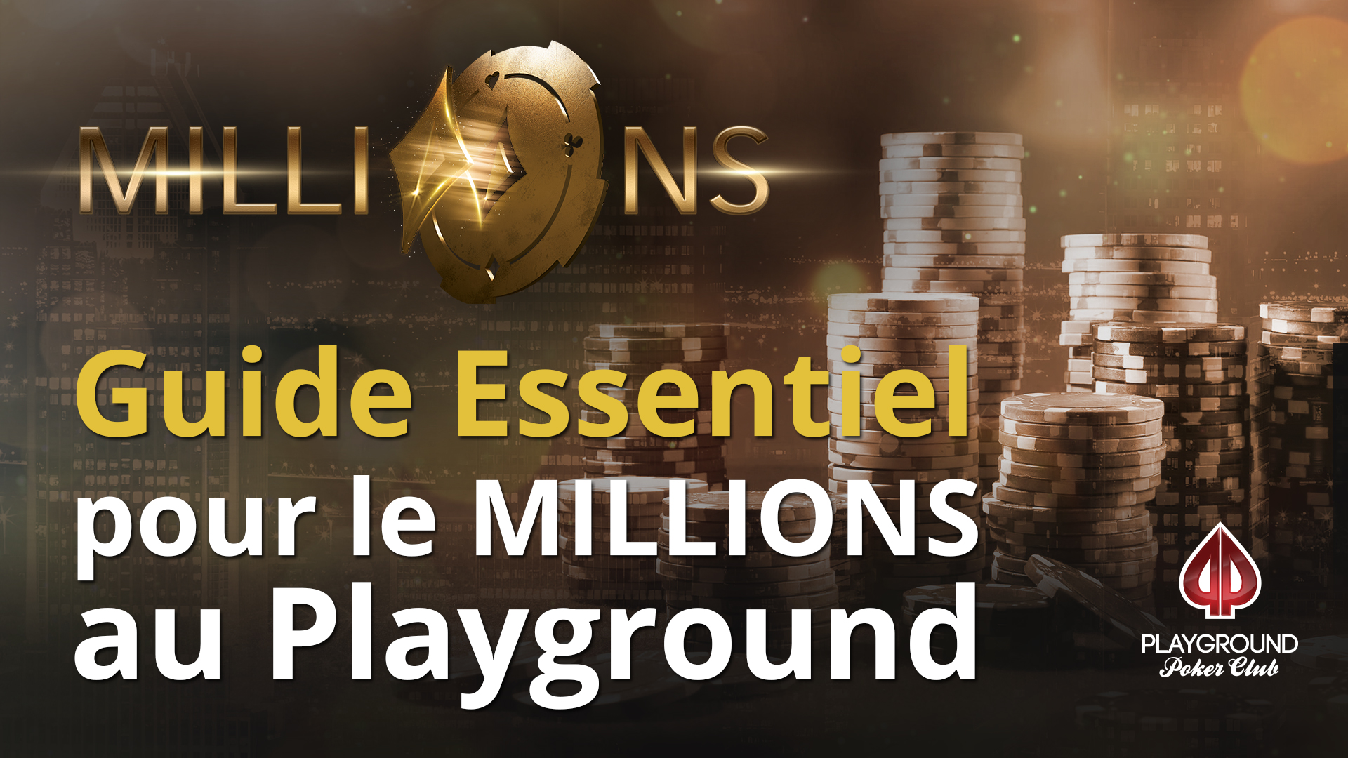 Guide Essentiel pour le MILLIONS au Playground