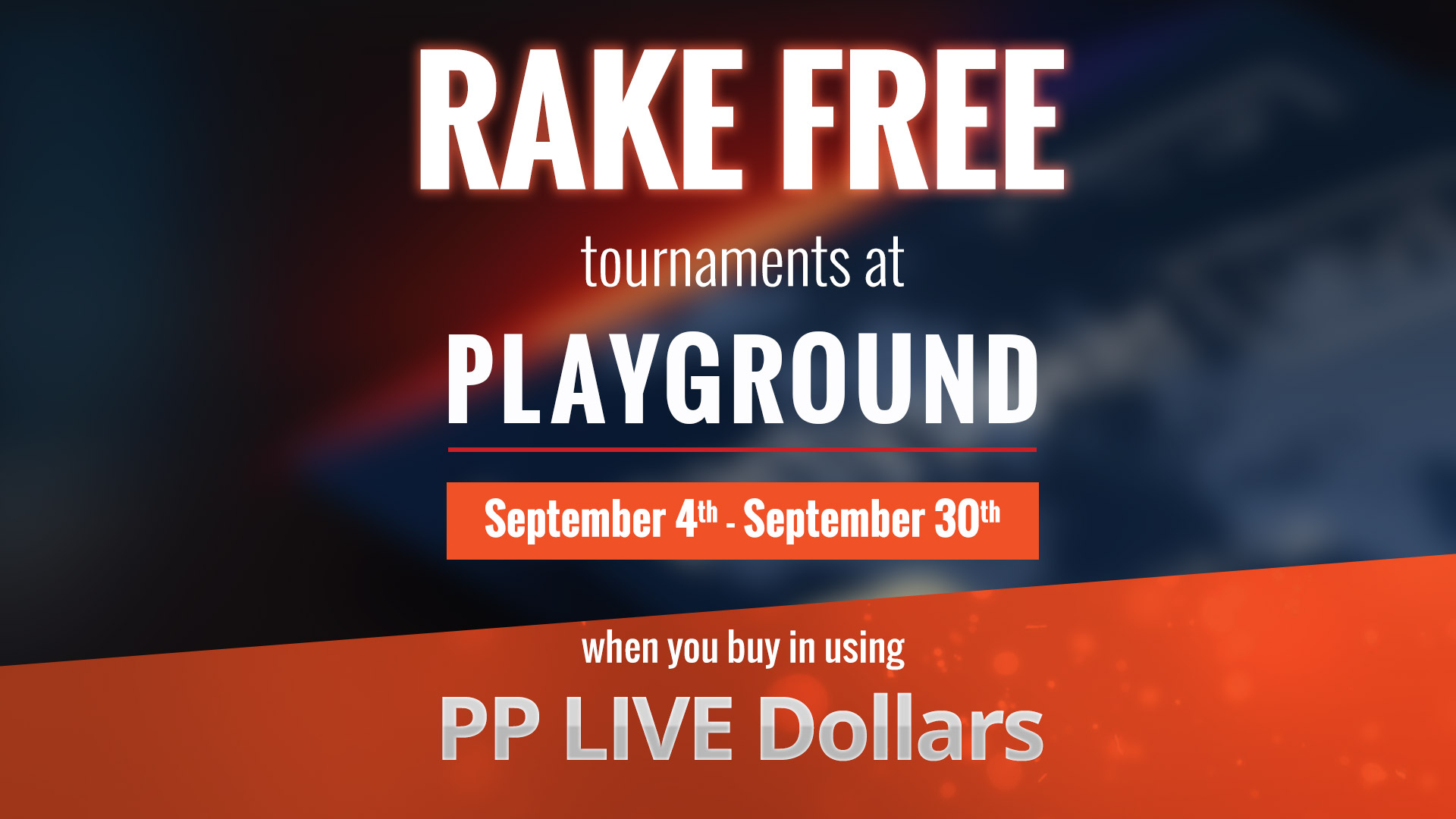 Rake-free tournaments!