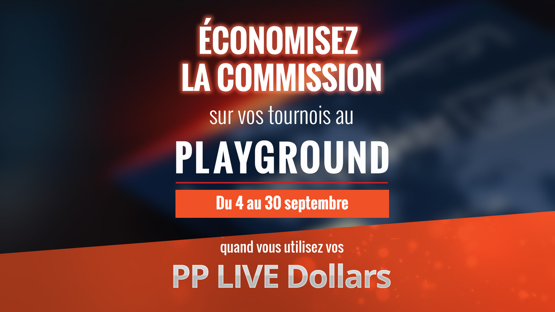 Économisez la commission sur vos tournois!