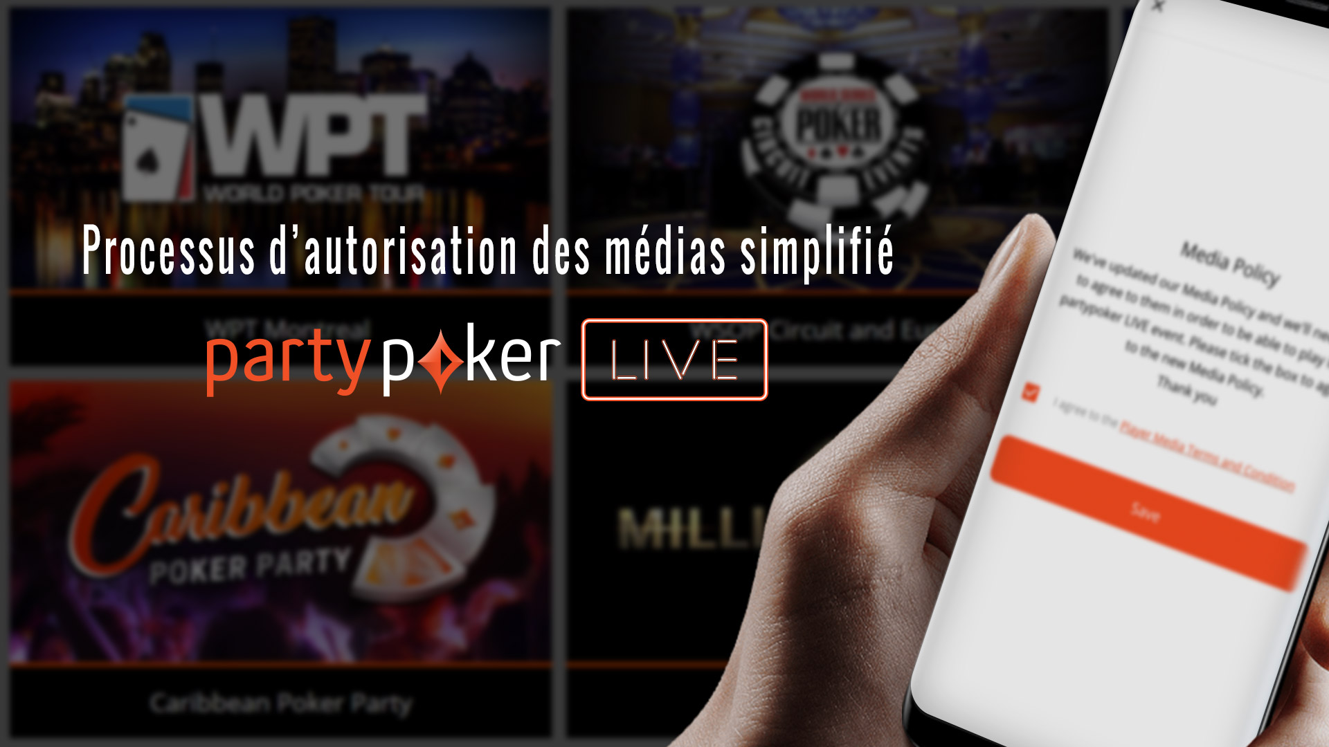 Processus d’autorisation des médias simplifié pour les évènements partypoker LIVE