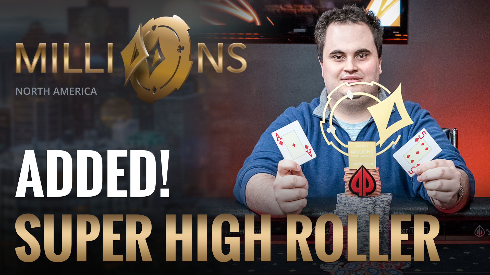 $25K Super High Roller Added to the MILLIONS North America Schedule