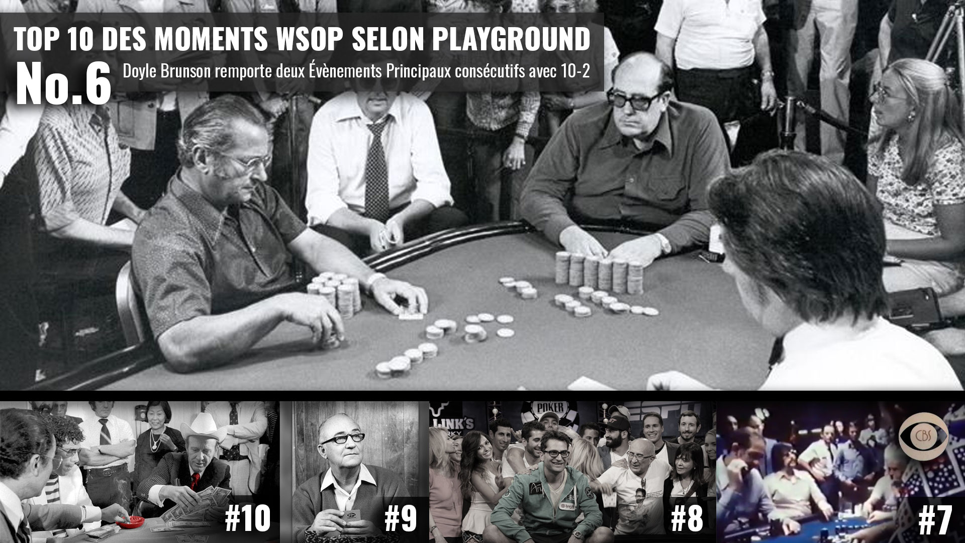 Les meilleurs moments de la riche histoire du World Series of Poker