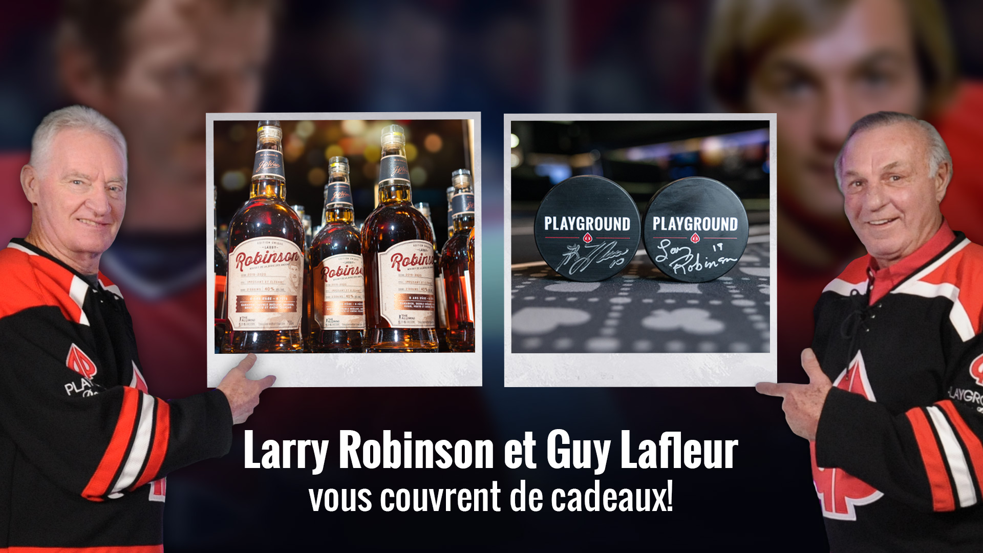 Larry Robinson et Guy Lafleur vous couvrent de cadeaux!