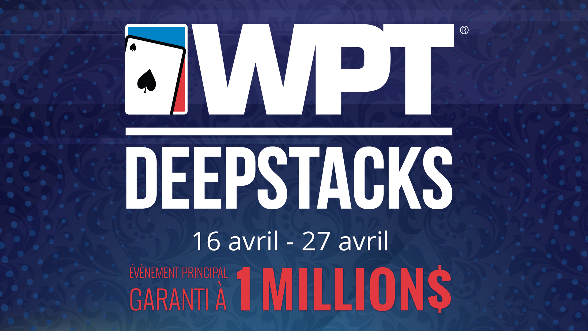 Place Au WPTDeepStacks Montréal